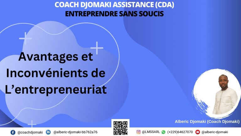 Avantages et Inconvénients de L’entrepreneuriat | entrepreneuriat | Coach Djomaki Assistance (CDA)