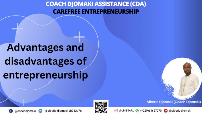 Advantages and disadvantages of entrepreneurship | Coach Djomaki